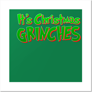 It’s Christmas Grinches Posters and Art